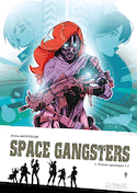 Space Gangsters, t. 02